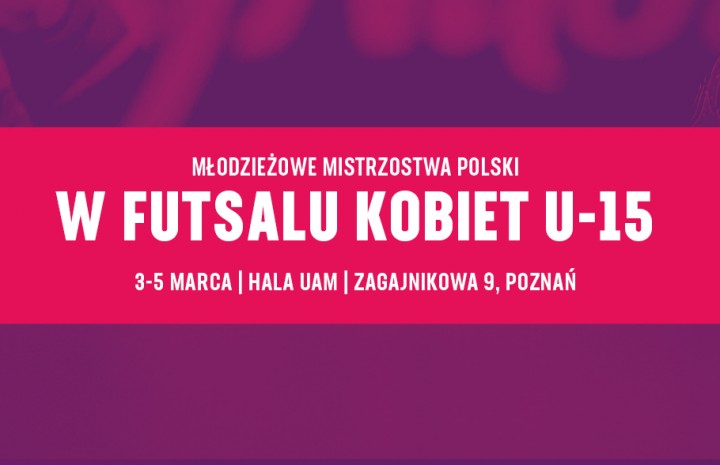 Startują MMP U15 w futsalu